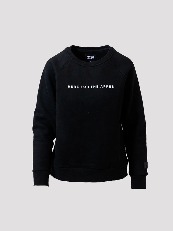 HERE FOR THE APRES CREWNECK