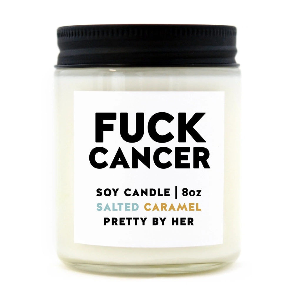 FUCK CANCER CANDLE