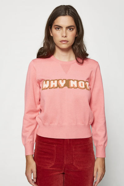 "WHY NOT" SWEATER