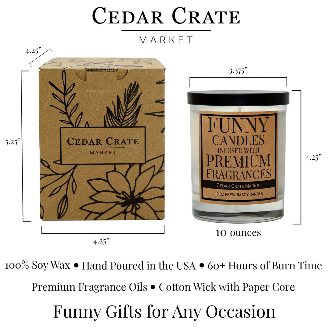WE HAVE THE PERFECT MOTHER DAUGHTER RELATIONSHIP - 10oz candle