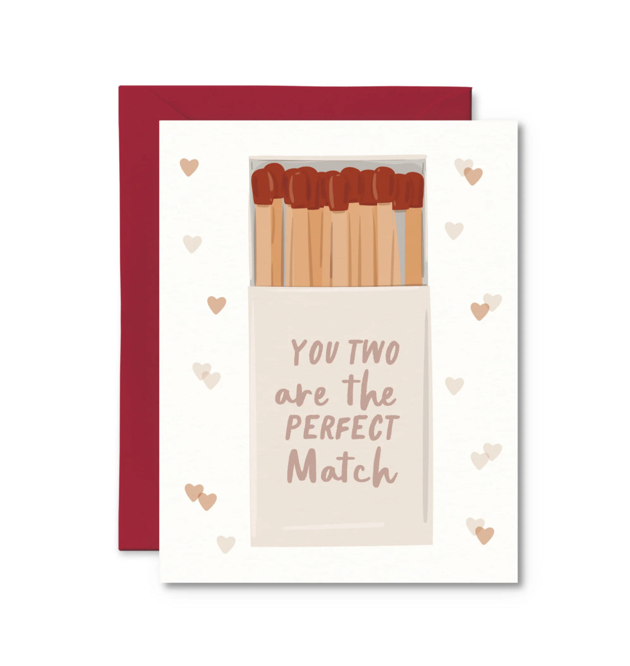 YOU TWO ARE PERFECT MATCH CARD
