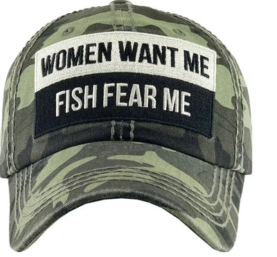 WOMEN WANT ME; FISH FEAR ME BALLCAP- grey, camo, black or blue