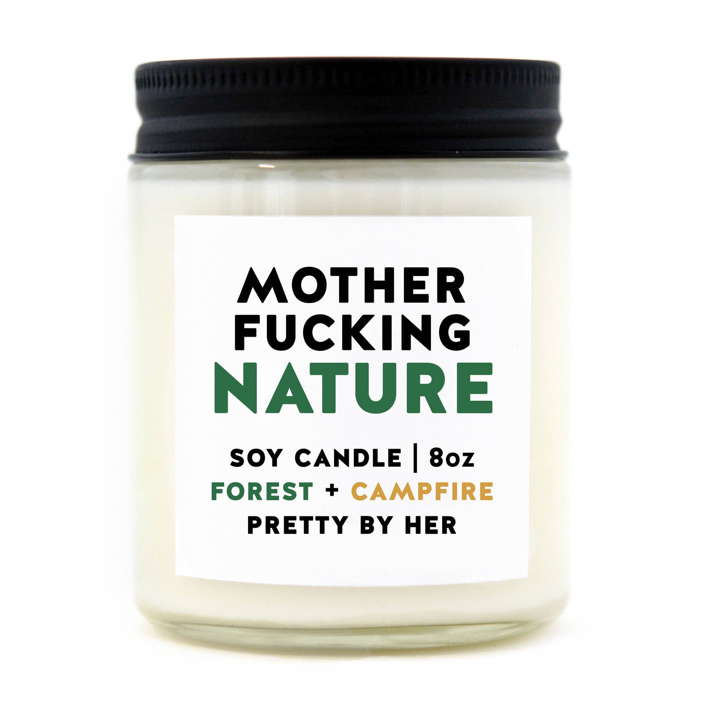 MOTHER FUCKING NATURE CANDLE